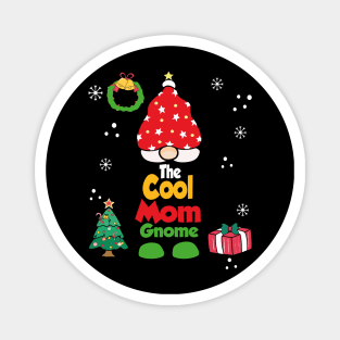 The cool mom Gnome Funny Xmas Family Group Pj Magnet